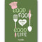 Good Food Good Life Fridge Magnet - Styletadka