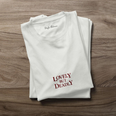 Lovely But Deadly T-shirt