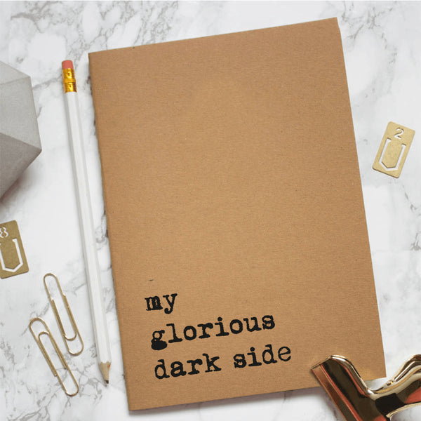 My Glorious Dark Side Kraft Notebook